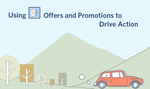 Using Offers and Promotions to Drive Action.png