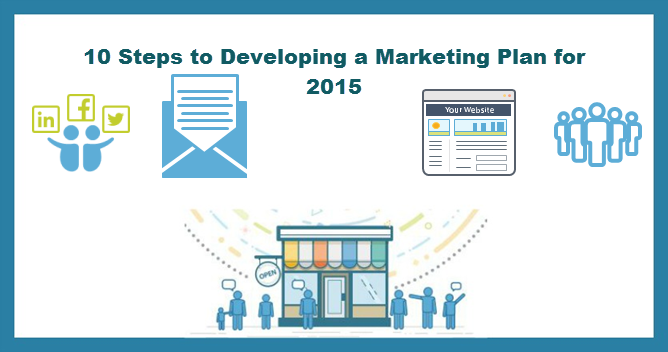 10 Steps to Developing a Marketing Plan for 2015.png