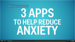 3 Apps to Reduce Anxiety.png