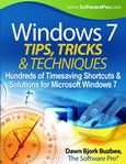 Windows 7 Tips, Tricks & Techniques